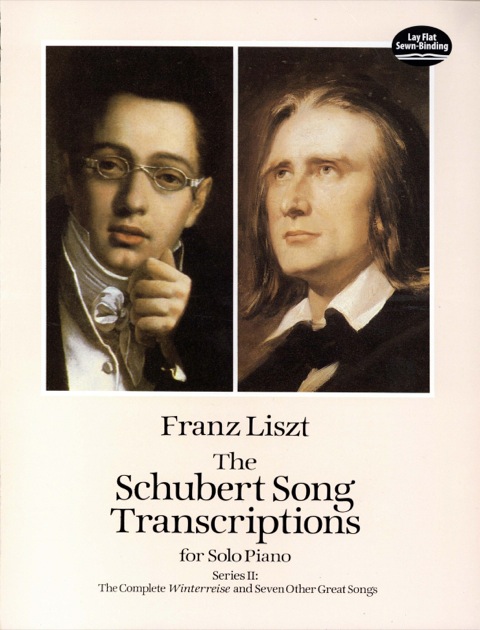 The Schubert Song Transcriptions For Solo Pianoseries Ii The Complete Winterreise And Seven Other Great Songs Dover Classical Piano Music 2nd Edition Franz Liszt