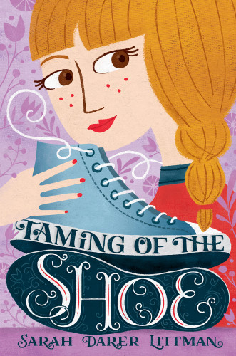Taming Of The Shoe First Aladdin Hardcover Edition Littman Sarah