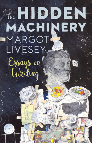 Book Group Bag The Hidden Machinery Essays On Writing Livesey