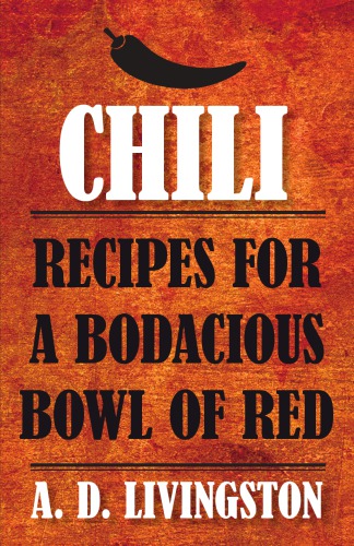 Chili Recipes For A Bodacious Bowl Of Red Livingston A D