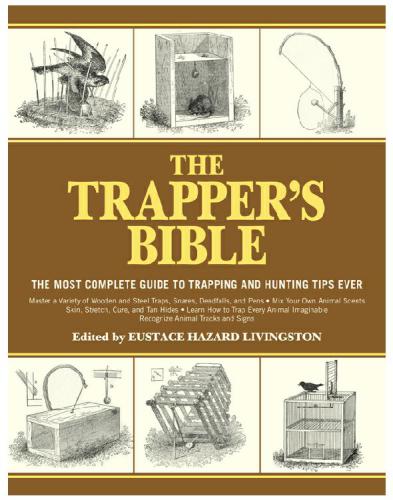 The Trappers Bible Eustace Hazard Livingston