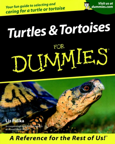 Turtles And Tortoises For Dummies Liz Palika