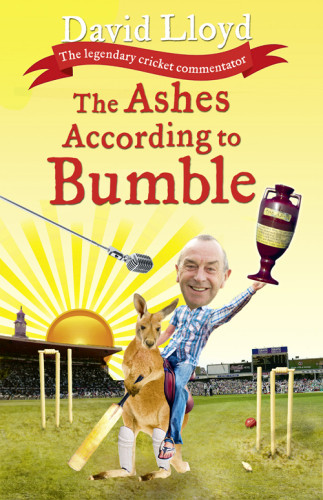The Ashes According To Bumble Lloyd David