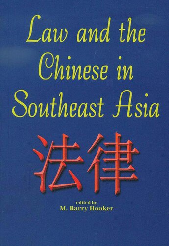 Law And The Chinese In Southeast Asia Mbarry Hooker Editor