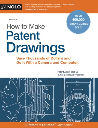 How To Make Patent Drawings Save Thousands Of Dollars And Do It With A Camera And Computer 7th Edition Jack Lo