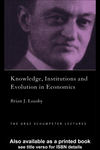 Knowledge Institutions And Evolution In Economics Loasby Brian