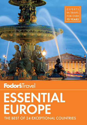 Fodors Essential Europe 1st Ed Fodors Travel Publications