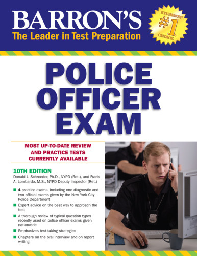 Barrons Police Officer Exam Tenth Edition Lombardo Frank Aschroeder
