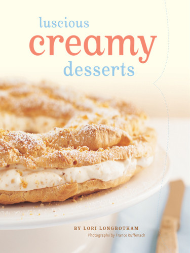 Luscious Creamy Desserts Longbotham Lori