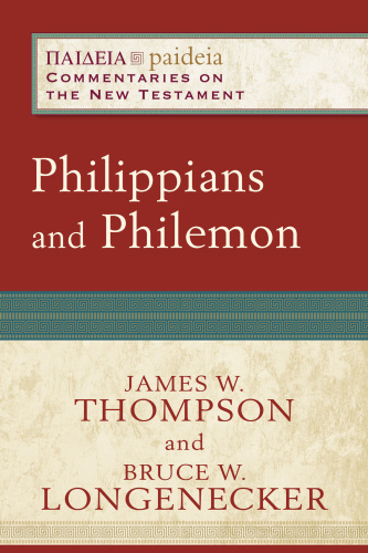 Philippians And Philemon Longenecker Bruce Wthompson James Weldon