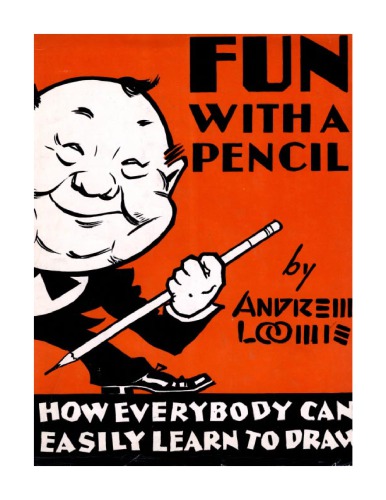 Fun With A Pencil Loomis Andrew