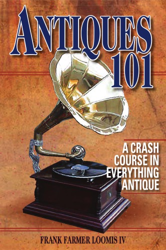Antiques 101 Loomis Frank Farmer