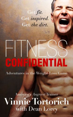 Fitness Confidential Adventures In The Weightloss Game 1st Edition Dean Lorey