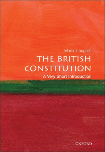 The British Constitution A Very Short Introduction Martin Loughlin