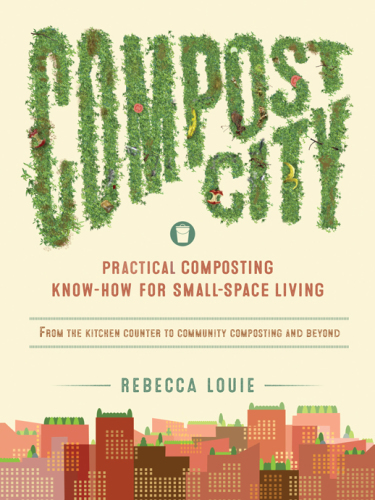 Compost City First Edition Rebecca Louie