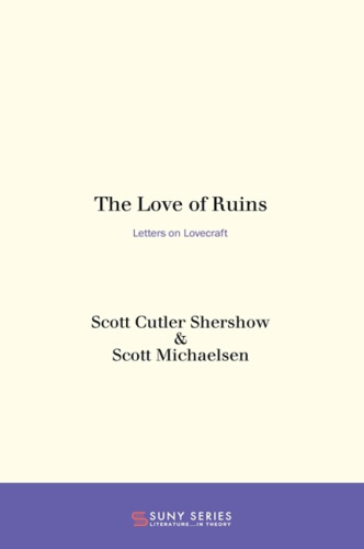 The Love Of Ruins Letters On Lovecraft Lovecraft Howard Phillipsmichaelsen