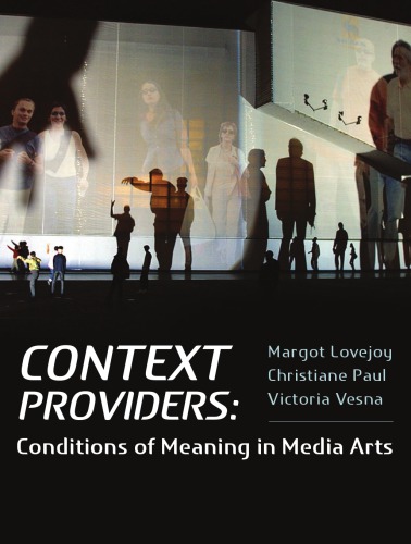 Context Provider Conditions Of Meaning In Media Arts 1st Lovejoy