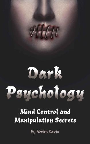 Dark Psychology Mind Control And Manipulation Secrets Unabridged Low