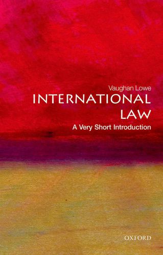 International Law A Very Short Introduction Vaughan Lowe
