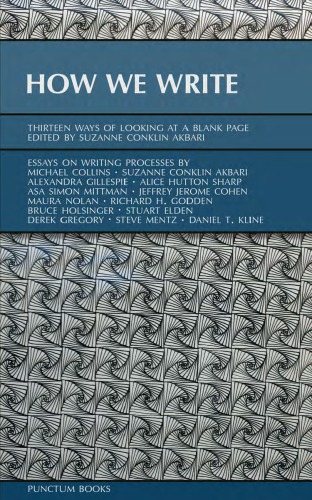 How We Write Thirteen Ways Of Looking At A Blank Page 1st Edition Suzanne Conklin Akbari