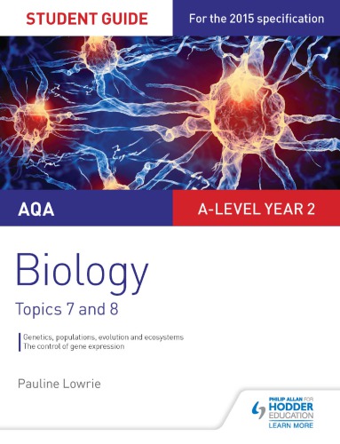 Aqa Alevel Biology Student Guide 4 Topics 7 And 8 Lowrie Pauline