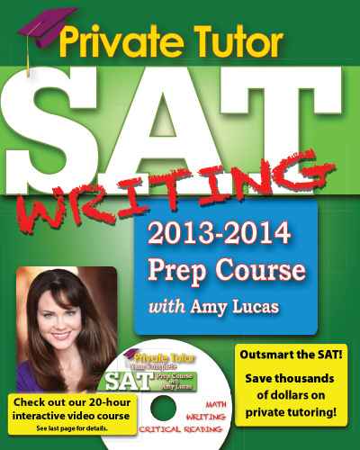 Private Tutor Sat Writing 20132014 Prep Course With Amy Lucas Lucas