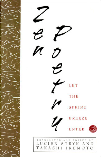 Zen Poetry Let The Spring Breeze Enter Lucien Stryktakashi Ikemoto