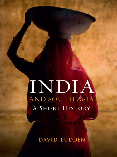 India And South Asia A Short History Ludden David E