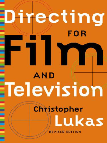Directing For Film And Television Rev Ed Lukas Christopher