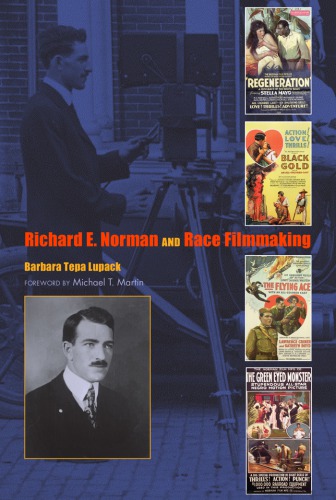 Richard E Norman And Race Filmmaking Lupack Barbara Tepamartin