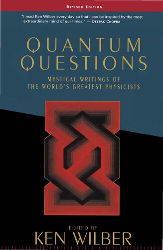 Quantum Questions Mystical Writings Of The Worlds Great Physicists Revised Ed Ken Wilber Editor