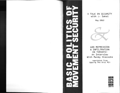 Basic Politics Of Movement Security A Talk Of Security With J Sakai G20 Repression Infiltration In Toronto An Interview With Mandy Hiscocks First Printing J Sakai