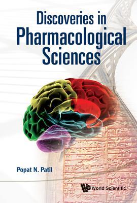 Discoveries In Pharmacological Sciences Hardcover Popat N Patil