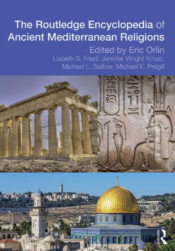 The Routledge Encyclopedia Of Ancient Mediterranean Religions Eric M Orlin Ed