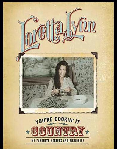 Youre Cookin It Country My Favorite Recipes And Memories Lynn