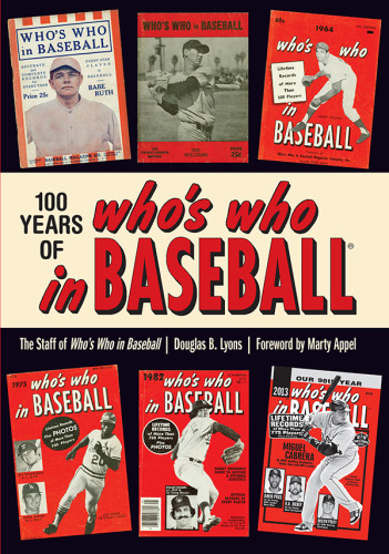 100 Years Of Whos Who In Baseball First Edition Douglas B Lyons