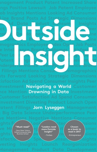 Outside Insight Navigating A World Drowning In External Data Lyseggen