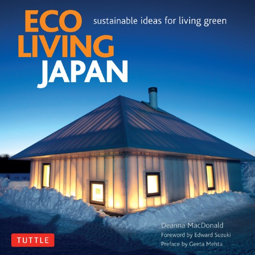 Eco Living Japan Sustainable Ideas For Living Green Macdonald