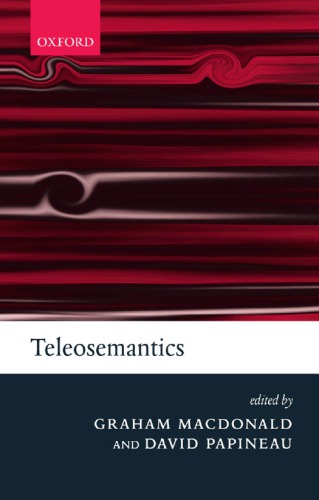 Teleosemantics New Philosophical Essays Repr Macdonald Graham Fpapineau