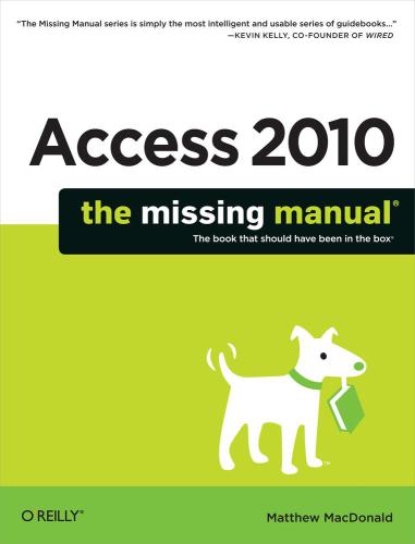 Access 2010 The Missing Manual 1st Ed Macdonald Matthew