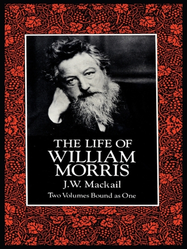 The Life Of William Morris Mackail J W