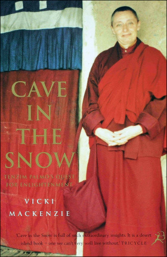 Cave In The Snow A Western Womans Quest For Enlightenment Vicki Mackenzie