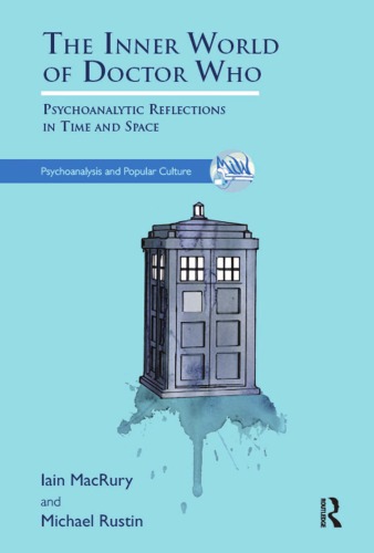 The Inner World Of Doctor Who Iain Macrury Michael Rustin
