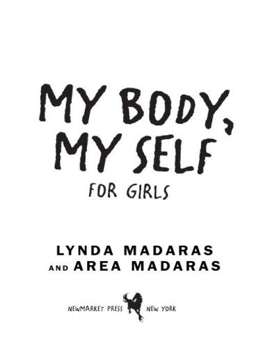 My Body My Self For Girls Madaras Areamadaras Lynda