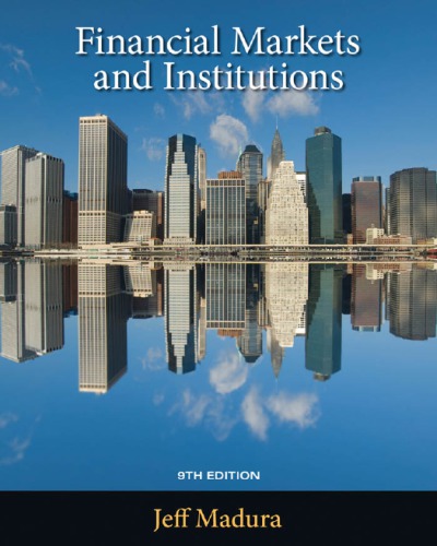Financial Markets And Institutions 9th Ed Madura Jeff