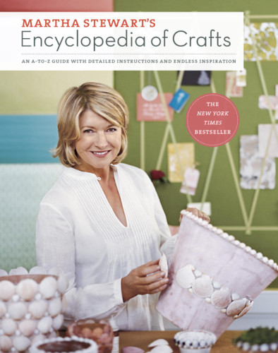 Martha Stewarts Encyclopedia Of Crafts Martha Stewart Living Magazine
