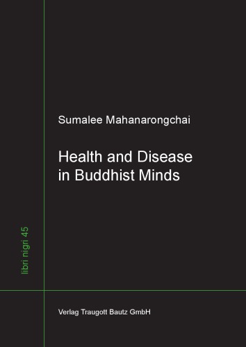 Health And Disease In Buddhist Minds Neue Ausg Mahanarongchai