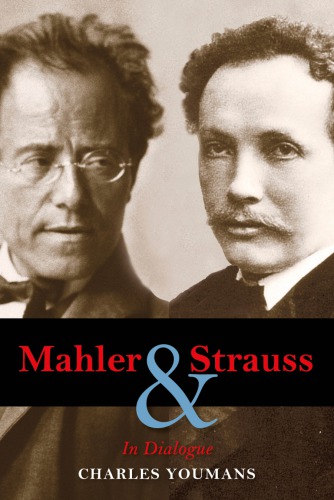 Mahler Strauss In Dialogue 1st Edition Charles Dowell Youmans