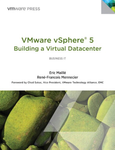 Vmware Vsphere 5 Building A Virtual Datacenter 1st Edition Maill