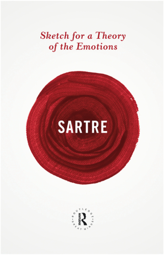 Sketch For A Theory Of The Emotions Jeanpaul Sartre Philip Mairet